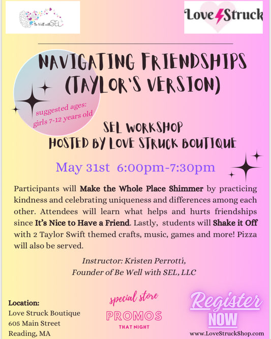 Navigating Friendships (Taylor's Version) SEL Workshop 5/31